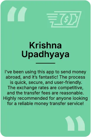 A customer, Krishna Upadhya, praised Remit Choice's fast, secure, and user-friendly app for transferring money home
